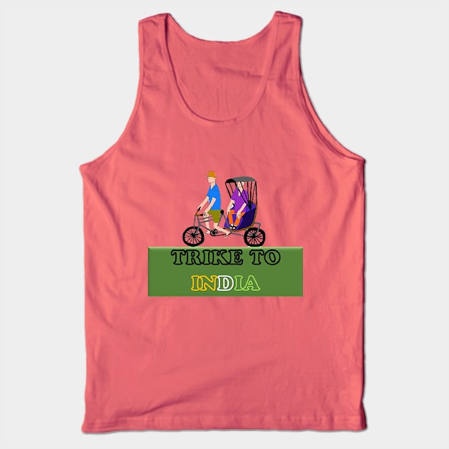 Trike to India - Three - Wheeled Cycle Tank Top by drawkwardly